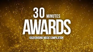 30 Minutes of Awards Music For Nomination Show amp Grand Openings Compilation [upl. by Aurore]