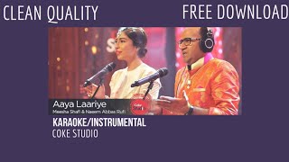 Aaya Laariye  KARAOKEINSTRUMENTAL  MEESHA amp NAEEM  CLEAN QUALITY  FREE DOWNLOAD  COKE STUDIO [upl. by Zins]