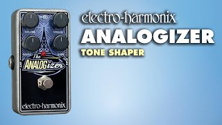 ElectroHarmonix Analogizer Tone Shaper Pedal Demo by Bill Ruppert [upl. by Alyhc]