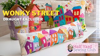 The January 2023 Half Yard Sewing Club member sewing project a Wonky Street draught excluder [upl. by Enilegna]