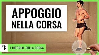 LAPPOGGIO DEL PIEDE NELLA CORSA I 3 Migliori Consigli per non sbagliare mai più [upl. by Spring]