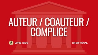 Auteur coauteur et complice Droit pénal [upl. by Okoyik476]