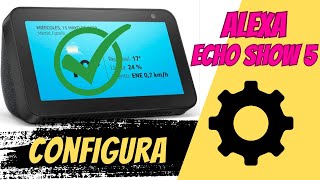 💡Como Configurar ALEXA ECHO SHOW 5  En el Año 2024 [upl. by Junie]