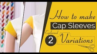 Class 34  Part 1 How to make Cap sleeves 3 variations Drafting Pattern short sleeves easy diy [upl. by Newbill]