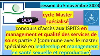 partie 2  Concours d’accès aux ISPITS 2023 Management et qualité des services de soins MASTER QCM [upl. by Enerual]