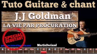 Tuto guitare chant Jean Jacques Goldman La vie par procuration [upl. by Cohbert]