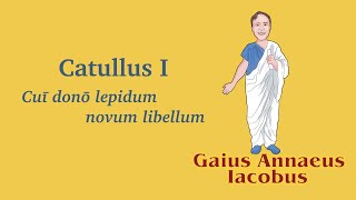 Catullus 1 [upl. by Llehctim]