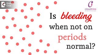 Is it normal to bleed when you are not on your period  Dr Shalini Varma of Cloudnine Hospitals [upl. by Rafaelof701]