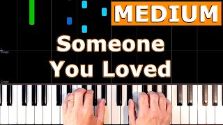 Lewis Capaldi  Someone You Loved  MEDIUM Piano Tutorial  Sheet Music [upl. by Quinlan]