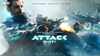 Attack Full Movie In Hindi Dubbed  John Abraham Action Movie Jacklin Fernandes Movie  Hd Movies [upl. by Munford]