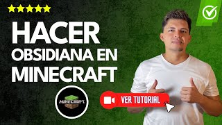 ¿Cómo HACER OBSIDIANA en Minecraft  ✅Crea objetos refugios y abre portales🎮 [upl. by Nodab]