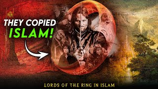 How Lord of the Rings Inspired by ISLAM [upl. by Minabe]