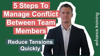 5 Steps To Manage Conflict Between Team Members [upl. by Nahgam889]