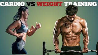 CARDIO VS WEIGHT TRAINING  bodybuilding [upl. by Livvyy]