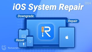 2024 Best iOS System Repair Tool Tenorshare ReiBoot  Fix ALL iOS issues Easily without Data Loss [upl. by Clie]