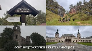 Kierunek Kielce Góry Świętokrzyskie z Krzyśkami część 2 Vlog 234 [upl. by Htiek622]