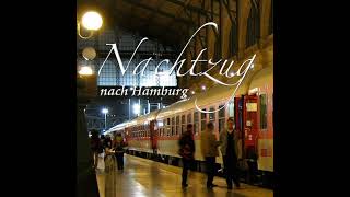 Nachtzug nach Hamburg 77 [upl. by Aleik]