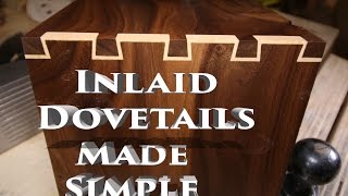 Inlay Dovetails Made Simple [upl. by Marva]