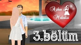 Aşkın Melodisi 3Bölüm Stardoll Dizisi [upl. by Oileve582]