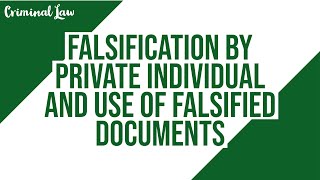 Article 172 Falsification by private individual and use of falsified document Criminal Law Discus [upl. by Eecrad]