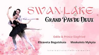 SWAN LAKE  Grand Pas de Deux  Odile amp Prince Siegfried Elizaveta Bogutskaia amp Moskalets Mykyta [upl. by Dlareme595]