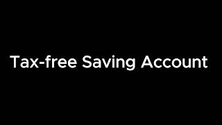 23  Tài khoản tiết kiệm miễn thuế  Taxfree saving account TFSA [upl. by Eiramenna112]