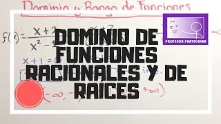 Dominio de funciones racionales y de raíces  Precálculo [upl. by Billie]