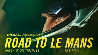 Michael Fassbender Road to Le Mans – The Film [upl. by Nuhsal]