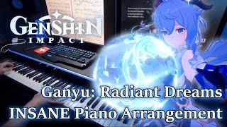 Qilin’s PranceGanyu Radiant Dreams Genshin Impact VIRTUOSIC Piano Arrangement [upl. by Rhpotsirhc]