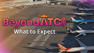 BeyondATC  What to Expect Early Access  Is BeyondATC AI  Launch Features [upl. by Jeana]