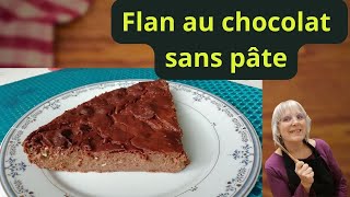 Flan au chocolat sans pâte [upl. by Moffat528]