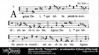 Agnus Dei IX from Mass IX Gregorian Chant [upl. by Adaliah]