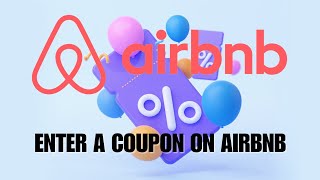 How To Enter A Coupon on Airbnb NEW UPDATE October 2022 [upl. by Bowyer]