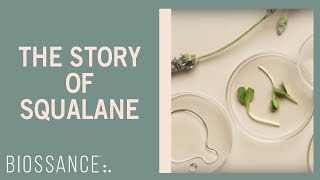 Biossance  The Story of Squalane [upl. by Leak]