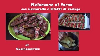 melanzane al forno con mozzarella e acciughe [upl. by Odrawde]