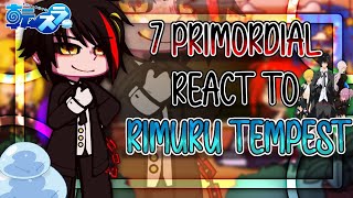 quot7 Primordial Demons react to Rimuru Tempestquot  FULL EPISODE  made by  ItzMaeツ [upl. by Eibocaj]