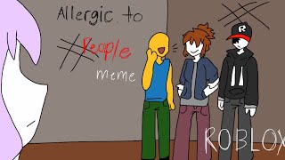 I’m allergic to people meme blood warningflash ROBLOX animation READ DESC [upl. by Ban90]