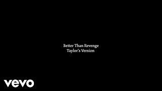 Taylor Swift  Better Than Revenge Taylors Version Lyric Video [upl. by Sidell]