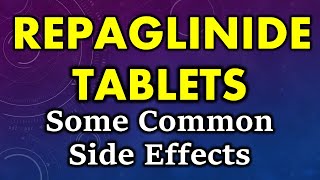 Repaglinide side effects  common side effects of repaglinide tablets [upl. by Eads]