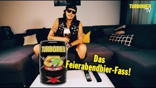 Das TURBOBIERFeierabendbierFass [upl. by Yriek]