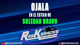 Ojalá  Soledad Bravo  Versión Karaoke [upl. by Lledal226]