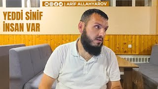 Yeddi sinif insan var  Arif Allahyarov [upl. by Ecnarrot638]