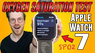 Apple Watch 7 InDepth Scientific SpO2 Test Oxygen Saturation Review [upl. by Patricia]