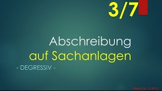 Buchführung  Abschreibung degressiv 37 [upl. by Anaira]