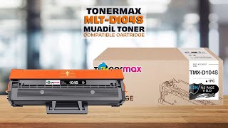 Tonermax MLTD104S Samsung Uyumlu Muadil Tonerleri Toner Tozları Tekli Drum Ve Toner Çipleri [upl. by Alrad]