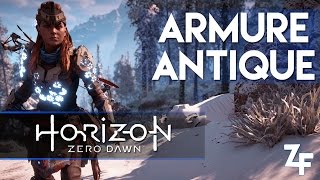 HORIZON ZERO DAWN FR OBTENIR LARMURE ANTIQUE  LA MEILLEURE DU JEU [upl. by Yahsel]