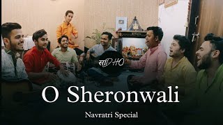 O Sheronwali  Maa Sherawali Cover By Sadho Band  Navratri Special [upl. by Leid]