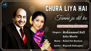 Chura Liya Hai Tumne Jo Dil Ko Lyrics  Asha Bhosle Mohammed Rafi  Hindi Bollywood Songs [upl. by Niehaus106]