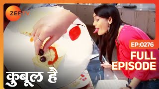 Zoya ने Asad के लिए बनाया मुस्कुराता हुआ Sandwich  Qubool Hai  Full Episode 276  Zee TV [upl. by Alpers]