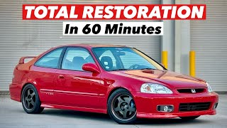 Total Restoration on 1999 Honda Civic Si in 60 Minutes  3 Years in the Making [upl. by Elohcim]